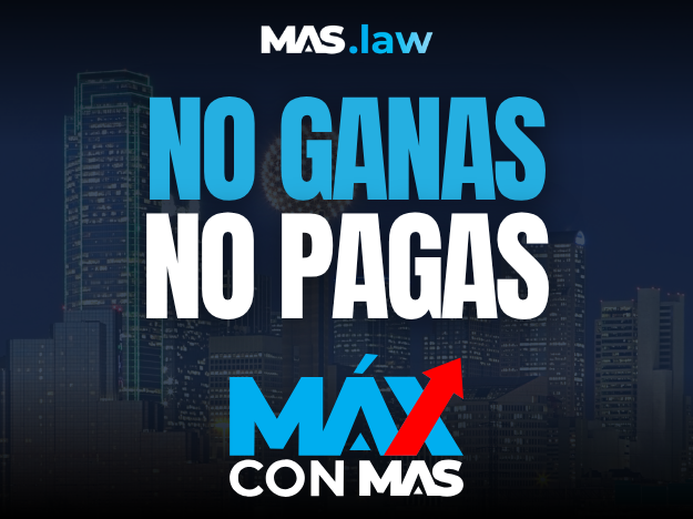 No Ganas No Pagas | MAS Law